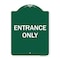 Signmission Designer Series Entrance Only, Green & White Heavy-Gauge Aluminum Sign, 24" x 18", GW-1824-9847 A-DES-GW-1824-9847 - alternate 1